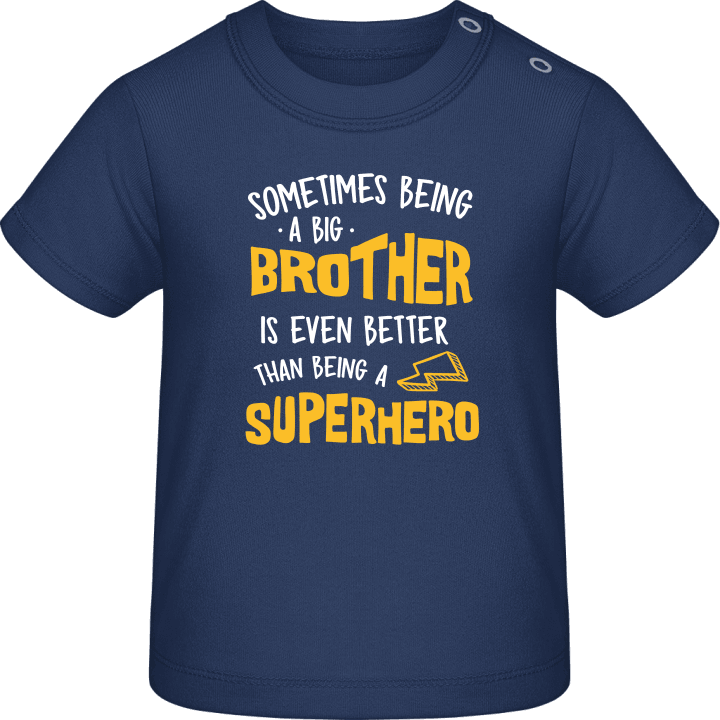 Being A Big Brother Is Better Than Being a Superhero T-shirt för bebisar 0 image