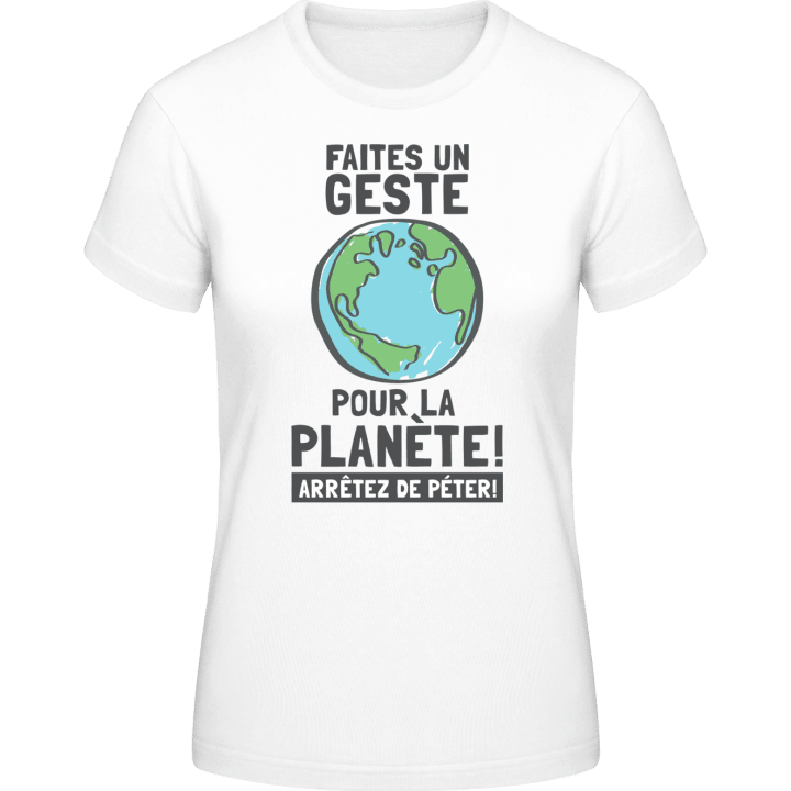 Faites un geste pour la planète Frauen T-Shirt contain pic