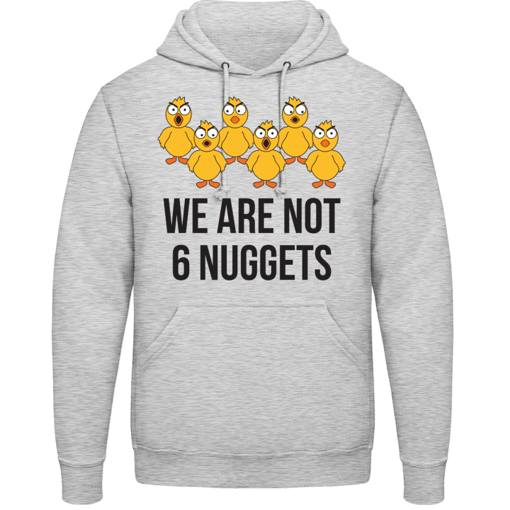 We Are Not 6 Nuggets Felpa con cappuccio contain pic