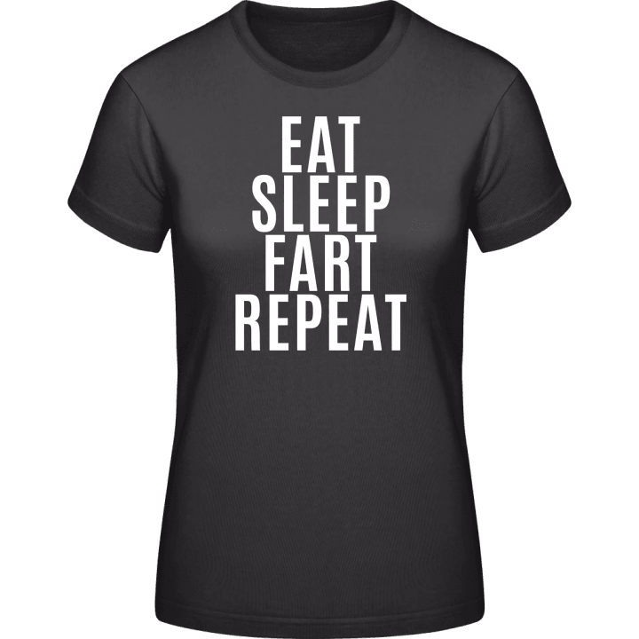 Eat Sleep Fart Repeat T-skjorte for kvinner 0 image