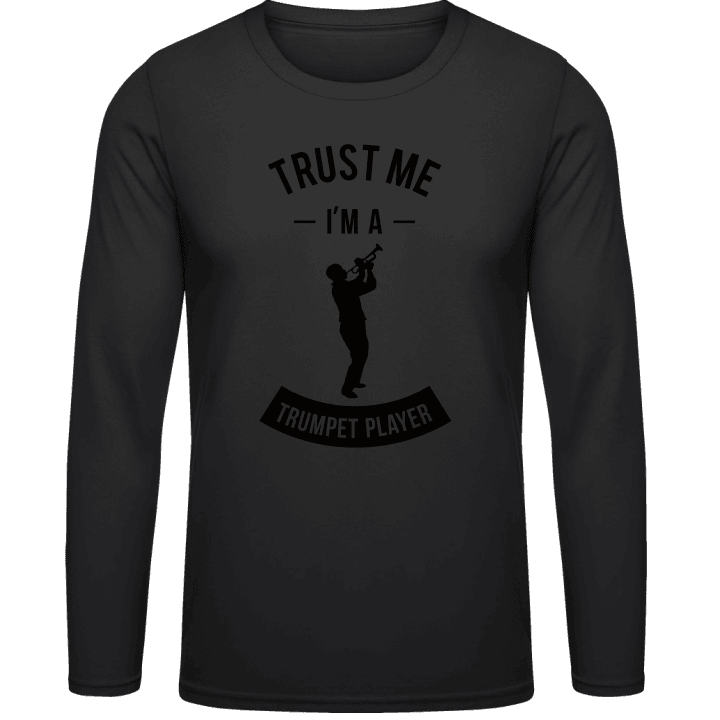 Trust Me I'm A Trumpet Player Shirt met lange mouwen contain pic