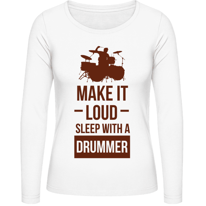 Make It Loud Sleep With A Drummer Langermet skjorte for kvinner contain pic