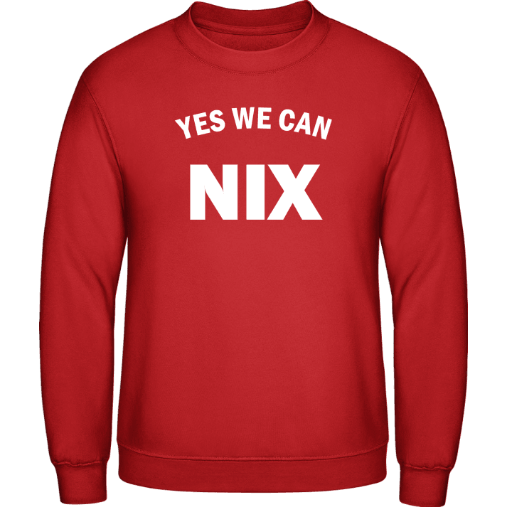 Yes We Can Nix Sweatshirt contain pic