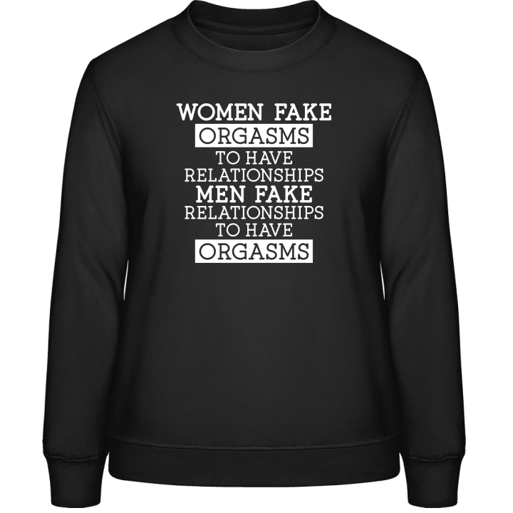 Woman Fakes Orgasms Women Sweatshirt contain pic