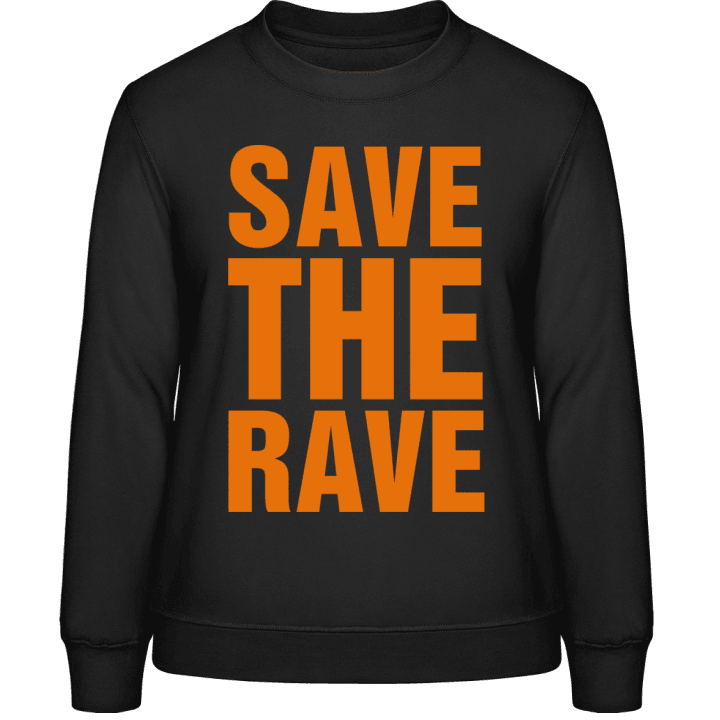 Save The Rave Sweatshirt för kvinnor contain pic