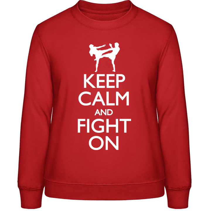 Keep Calm And Fight On Frauen Sweatshirt contain pic