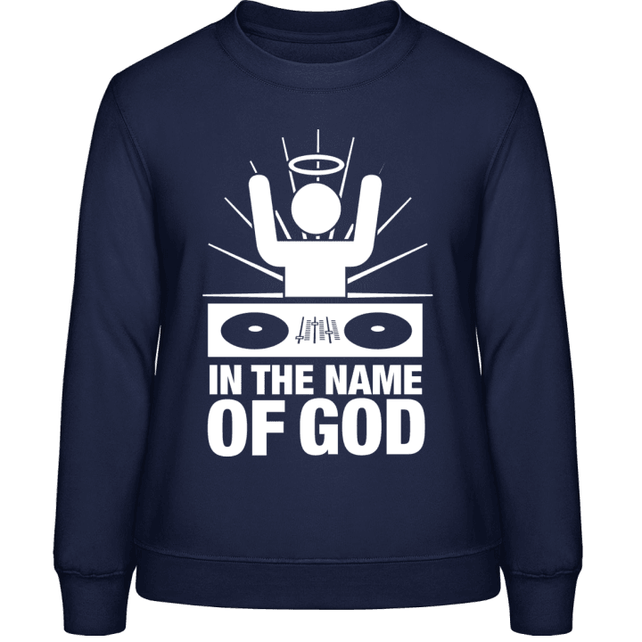 God Is A DJ Vrouwen Sweatshirt contain pic
