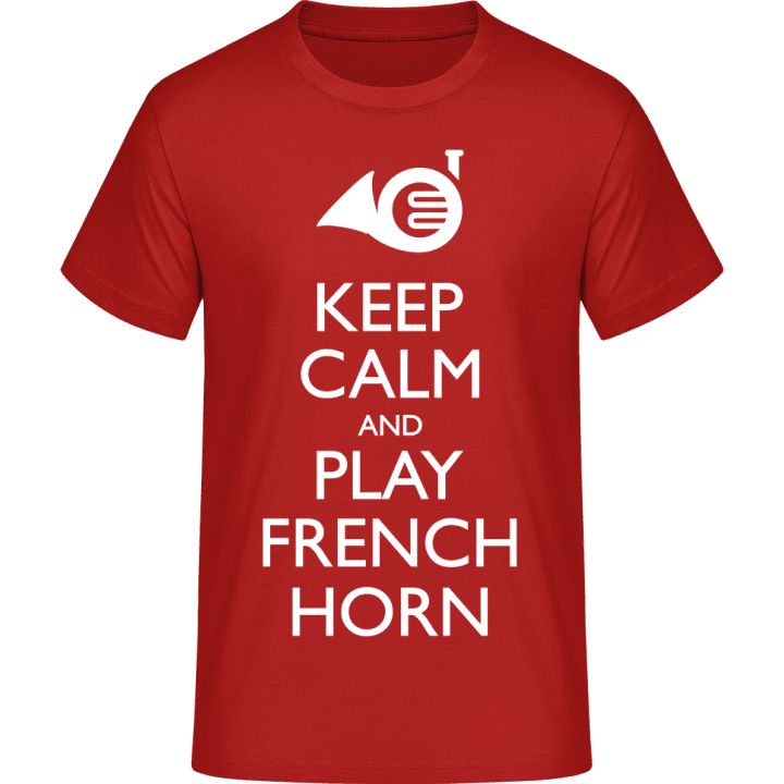 Keep Calm And Play French Horn T-Shirt 0 image