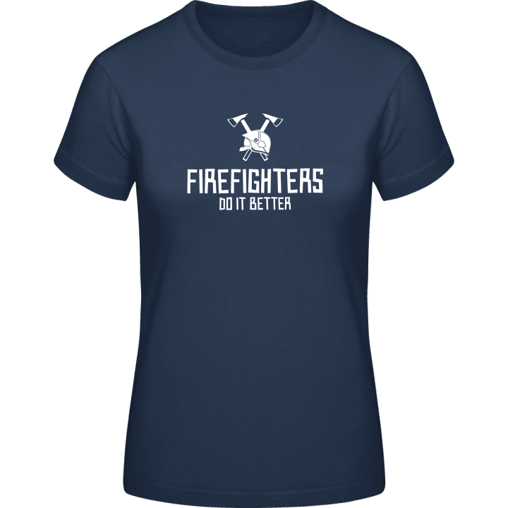Firefighters Do It Better T-skjorte for kvinner contain pic