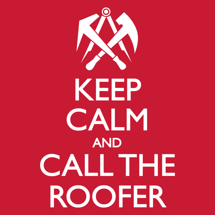 Keep Calm And Call The Roofer Huvtröja 0 image