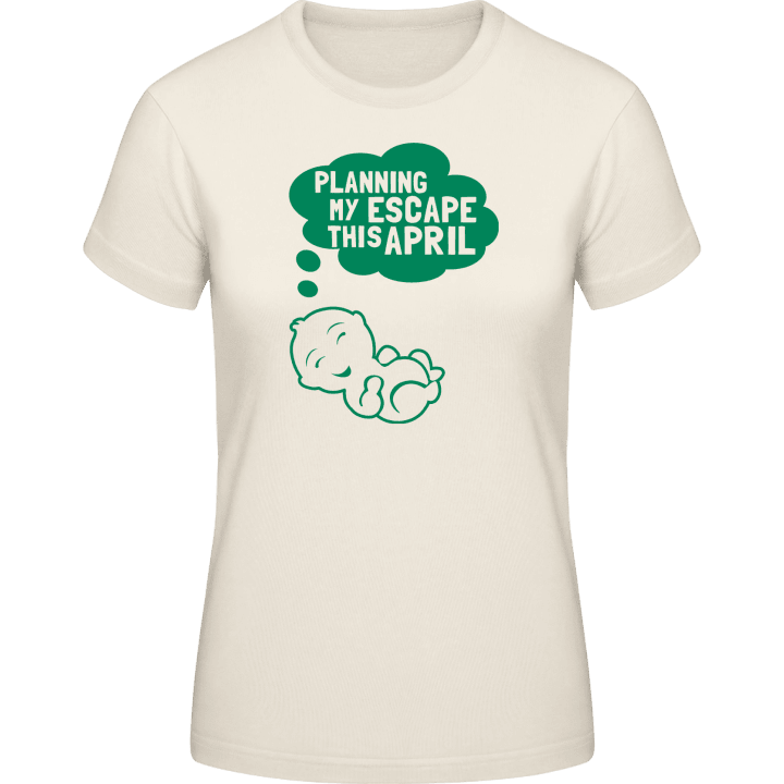 Planning My Escape This April Vrouwen T-shirt 0 image