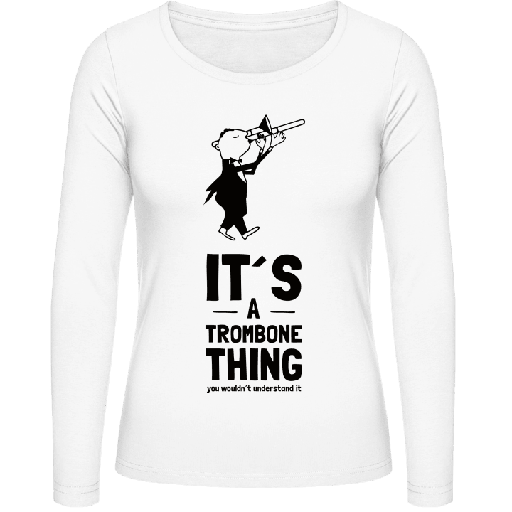It's A Trombone Thing Langermet skjorte for kvinner contain pic