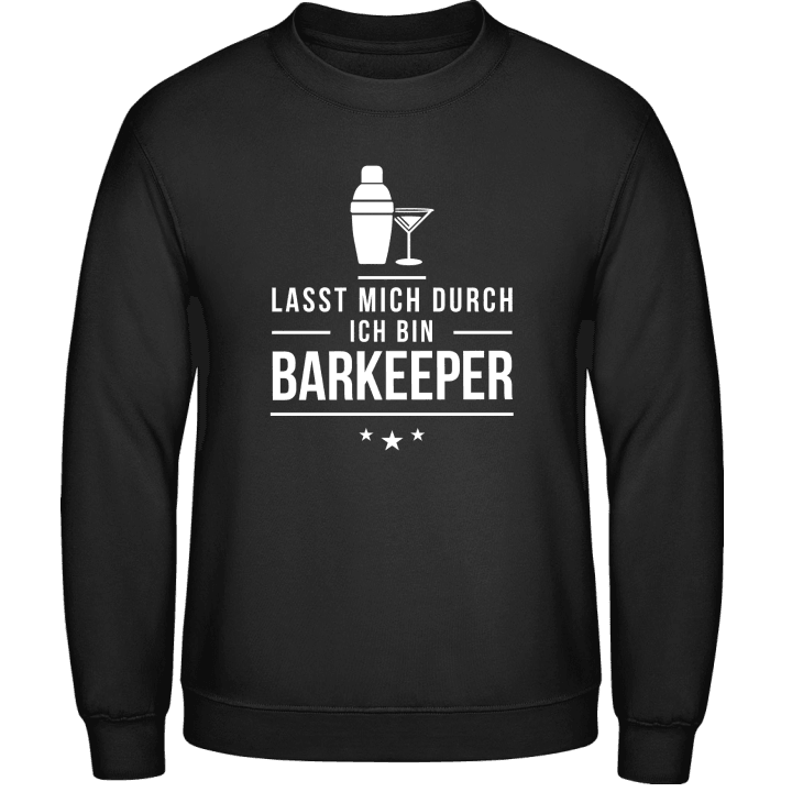 Lasst mich durch ich bin Barkeeper Sweatshirt contain pic