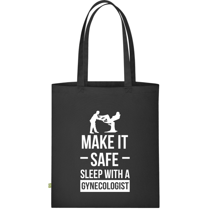 Make It Safe Sleep With A Gynecologist Cloth Bag 0 image