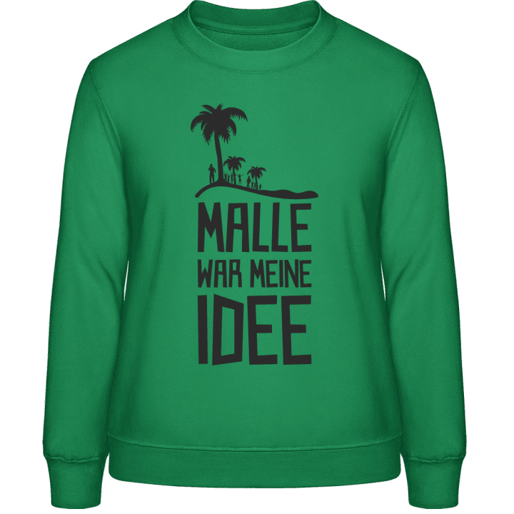 Malle war meine Idee Sweatshirt för kvinnor contain pic