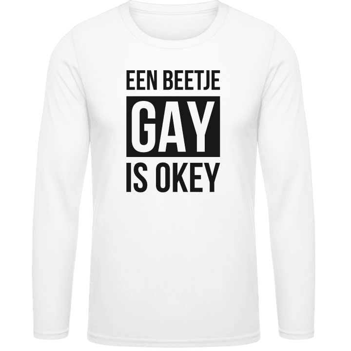 Een beetje gay is OKEY Shirt met lange mouwen 0 image