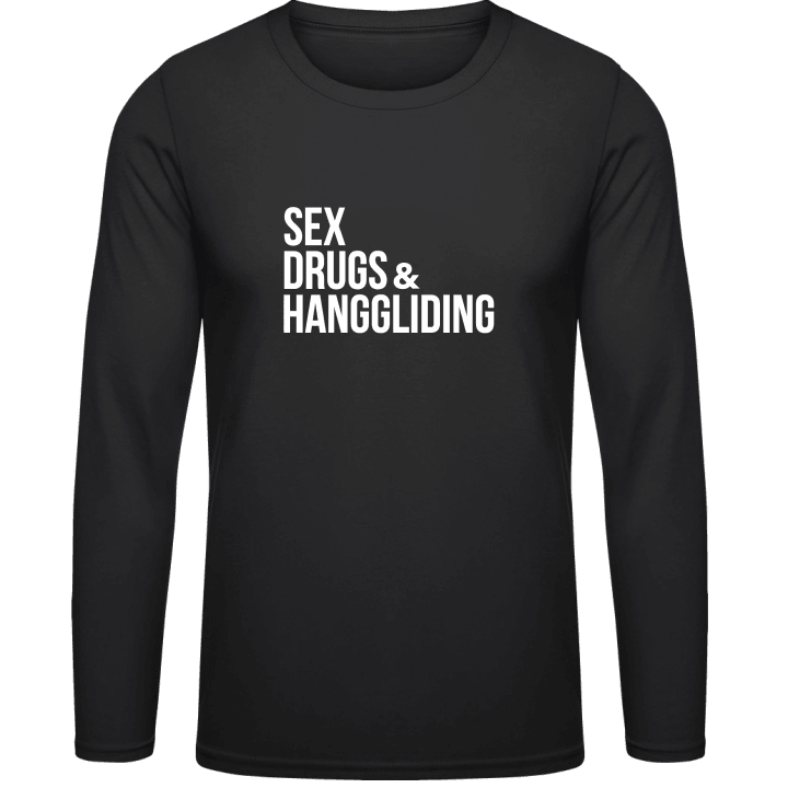Sex Drugs And Hanggliding Langarmshirt contain pic