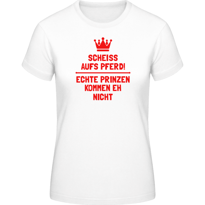 Echte Prinzen kommen eh nicht Women T-Shirt 0 image