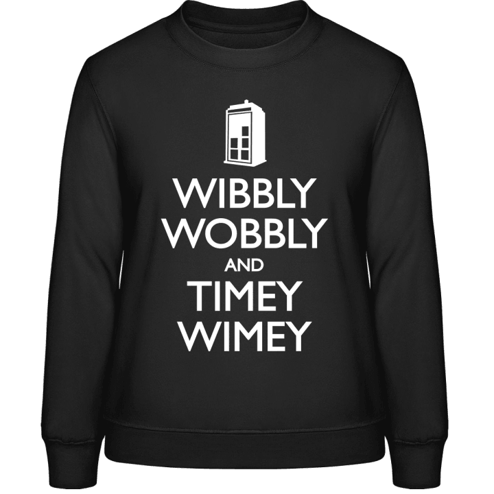 Wibbly Wobbly and Timey Wimey Frauen Sweatshirt 0 image