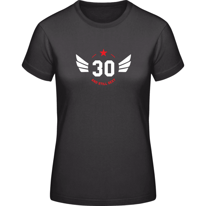 30 Years and still sexy T-shirt för kvinnor 0 image