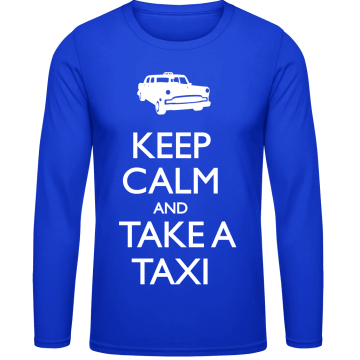 Keep Calm And Take A Taxi Langermet skjorte contain pic