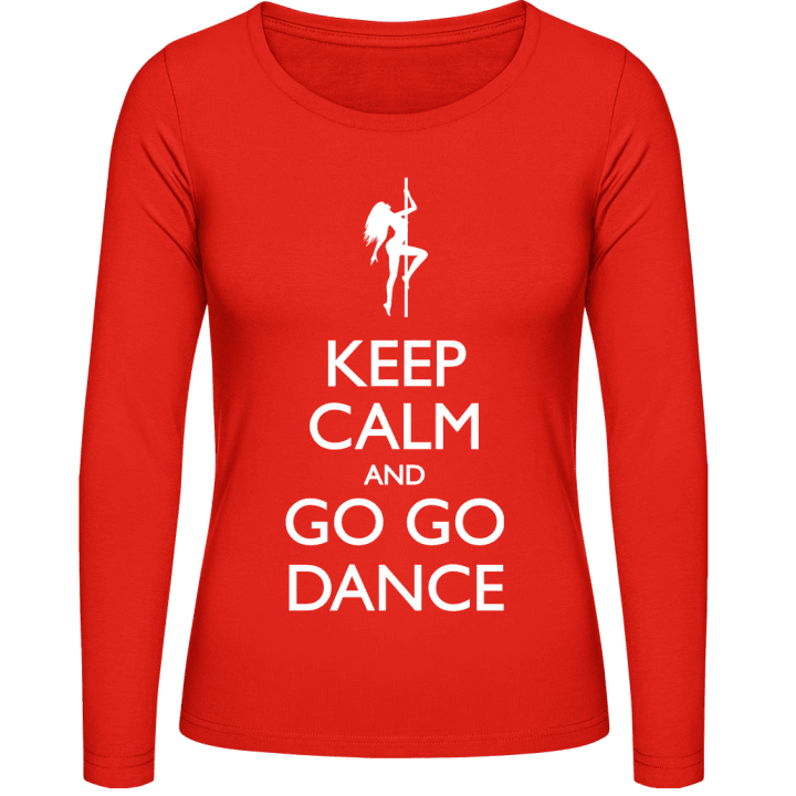 Keep Calm And Go Go Dance Vrouwen Lange Mouw Shirt contain pic