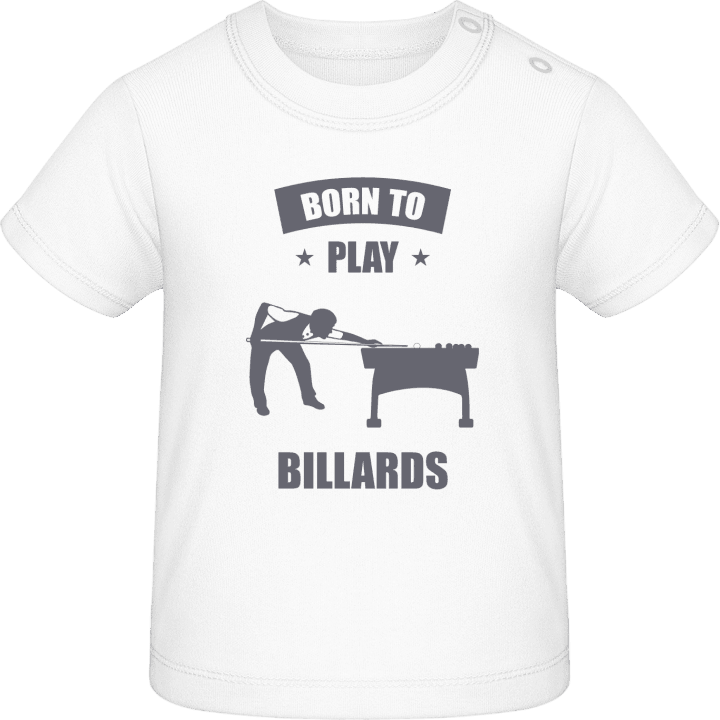 Born To Play Billiards Baby T-Shirt contain pic