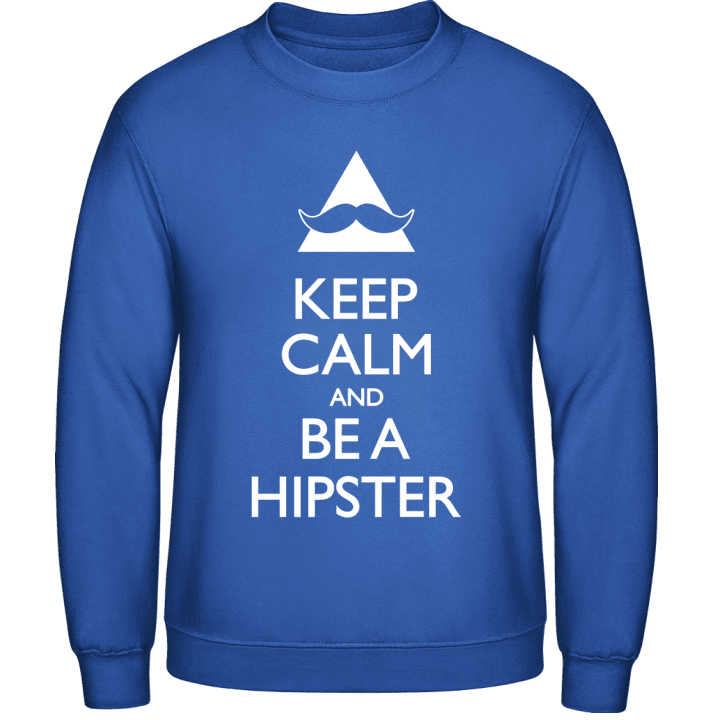 Keep Calm and be a Hipster Sweatshirt 0 image