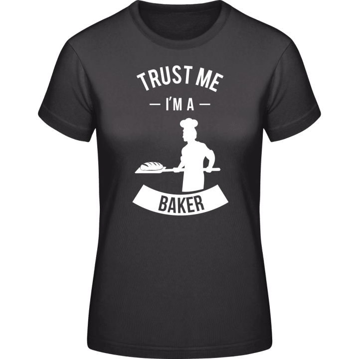Trust Me I'm A Baker Camiseta de mujer contain pic
