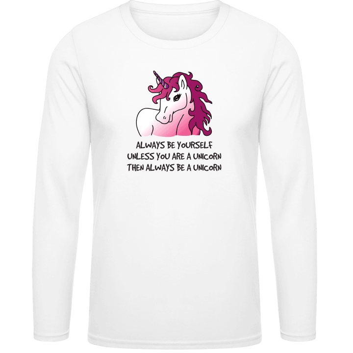 Always Be Yourself Unicorn Langarmshirt contain pic