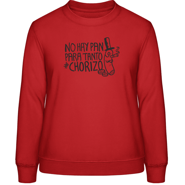 Pan Para Chorizo Women Sweatshirt contain pic