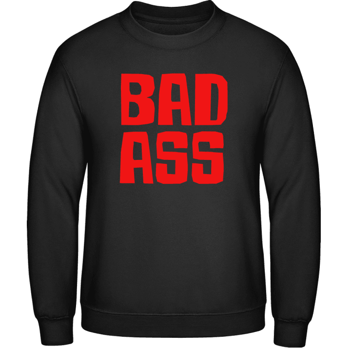 Bad Ass Sweatshirt 0 image
