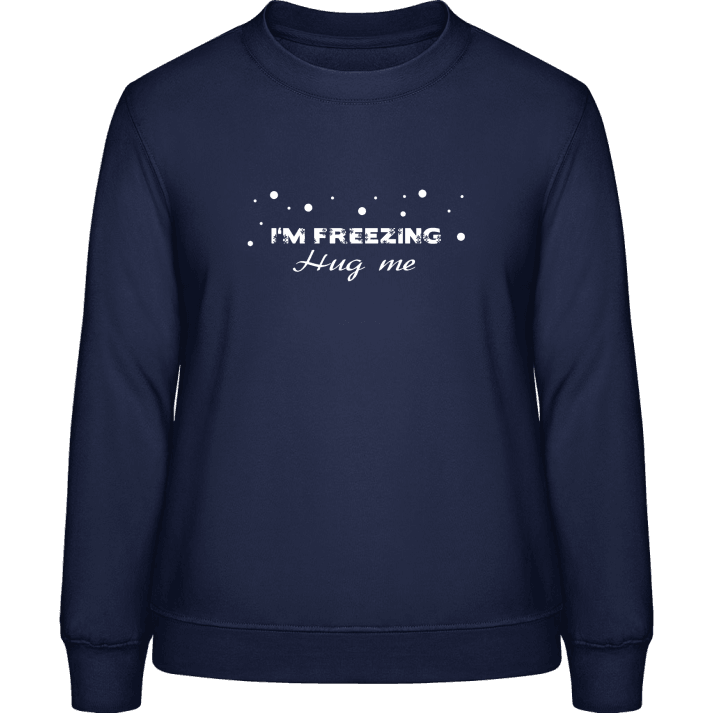 Hug Me Freezing Frauen Sweatshirt 0 image
