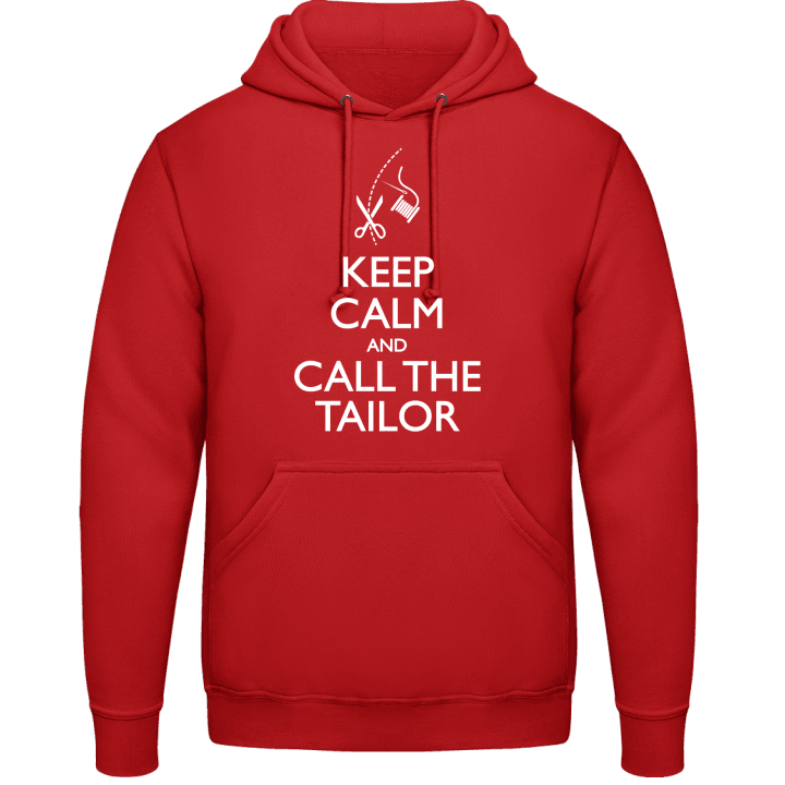 Keep Calm And Call The Tailor Sudadera con capucha contain pic