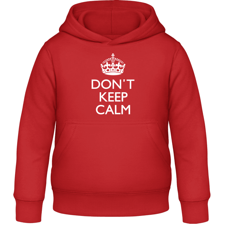 Don't Keep Calm And Your Text Kinder Kapuzenpulli contain pic