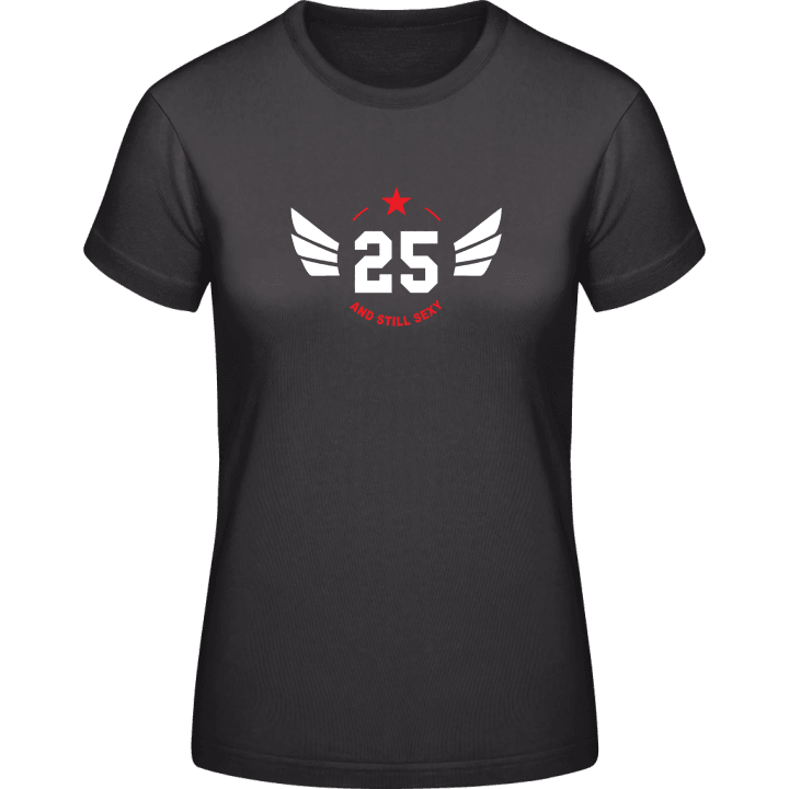 25 Years and still sexy T-shirt för kvinnor 0 image