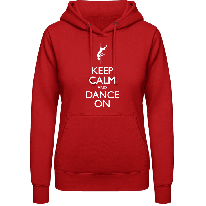 Keep Calm And Dance On Vrouwen Hoodie contain pic