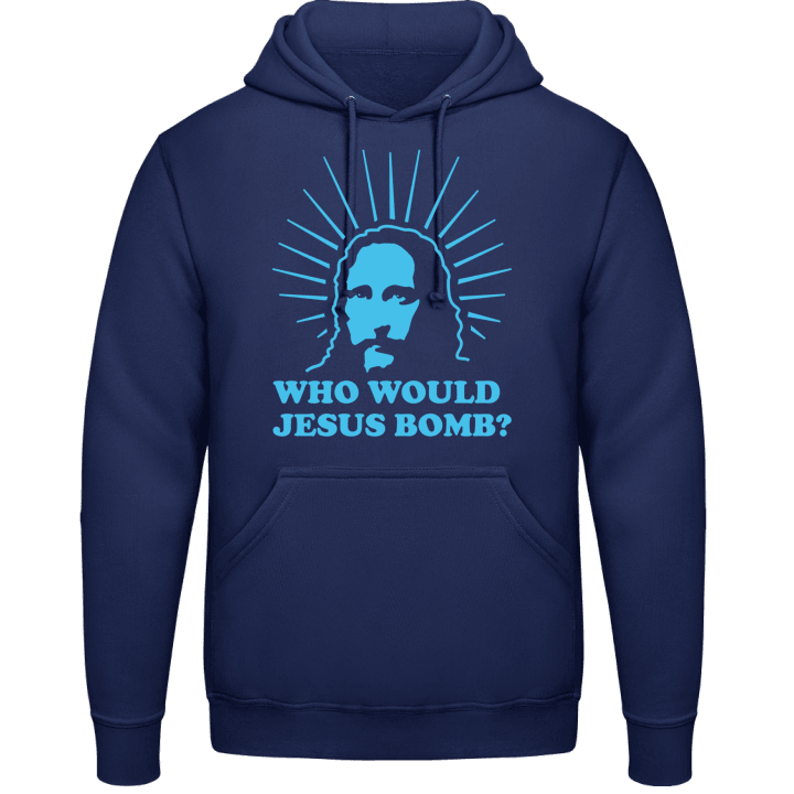 Who Would Jesus Bomb Hoodie contain pic