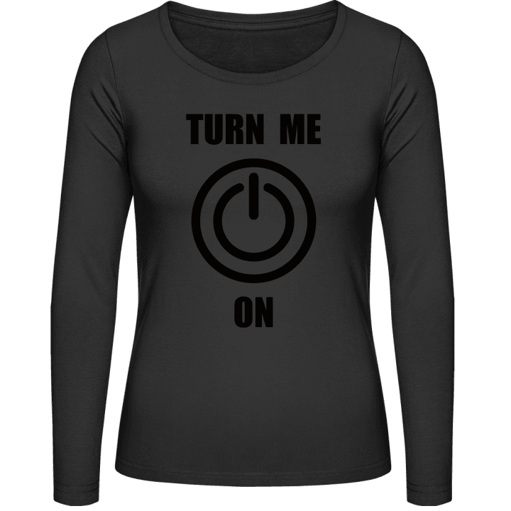 Turn Me On Langermet skjorte for kvinner contain pic
