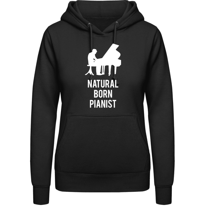 Natural Born Pianist Women Hoodie contain pic