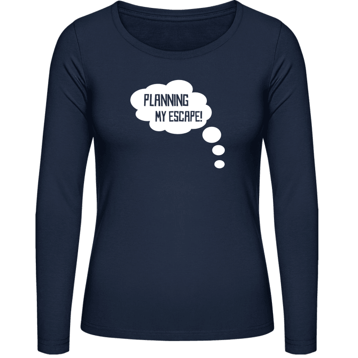 Planning My Escape Women long Sleeve Shirt contain pic