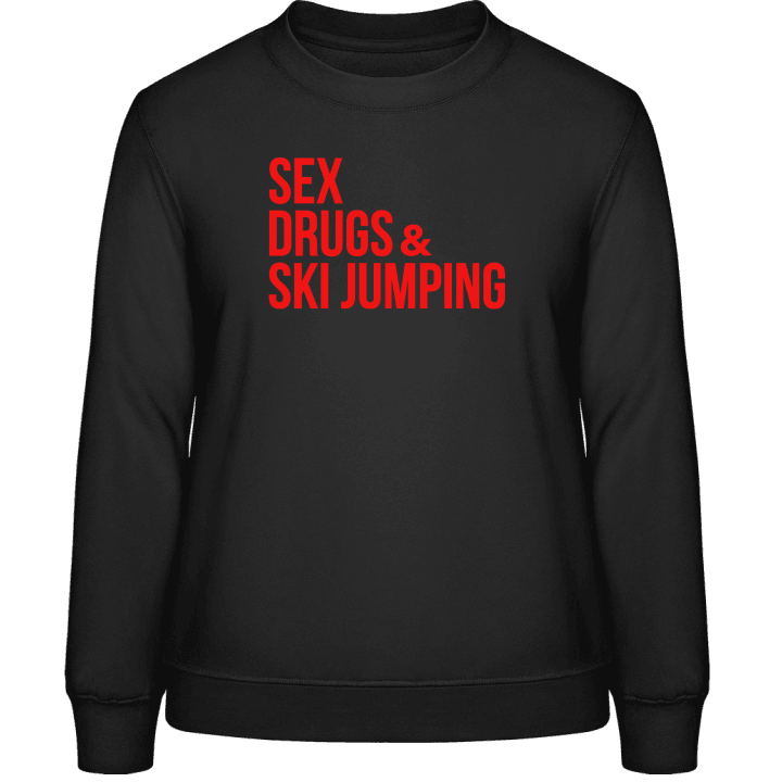 Sex Drugs And Ski Jumping Sweatshirt för kvinnor contain pic
