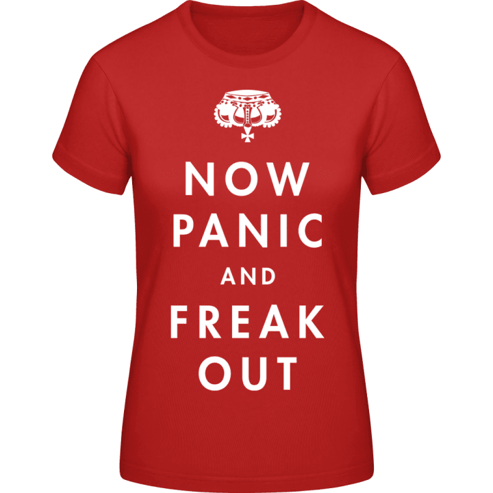 Now Panic And Freak Out T-shirt för kvinnor contain pic