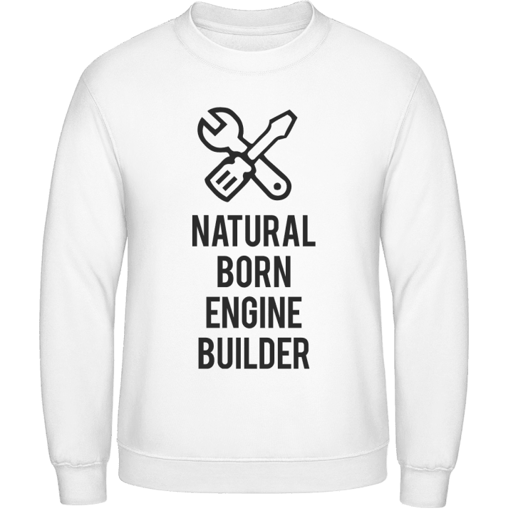 Natural Born Machine Builder Sweatshirt contain pic