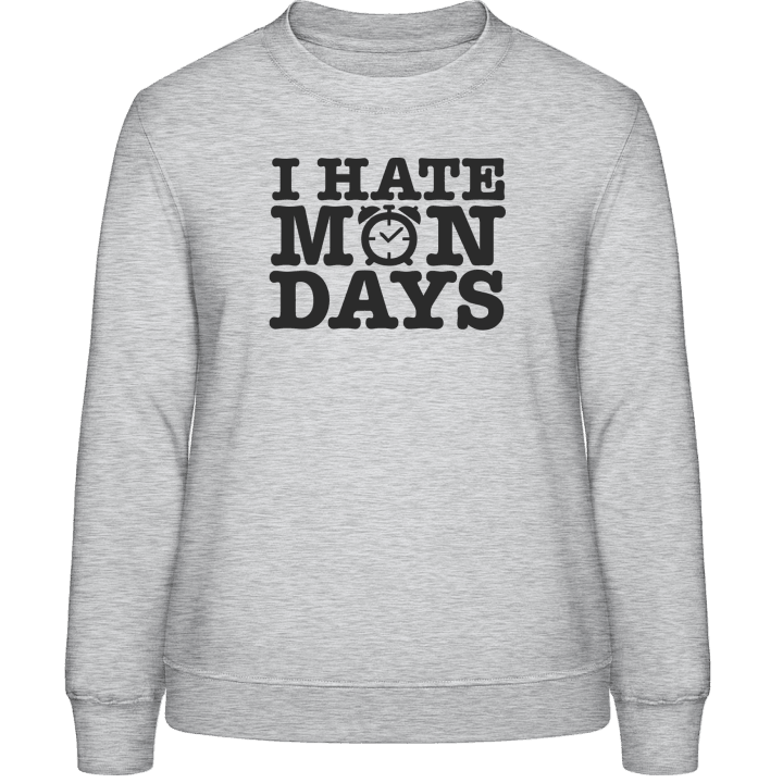 I Hate Mondays Frauen Sweatshirt 0 image