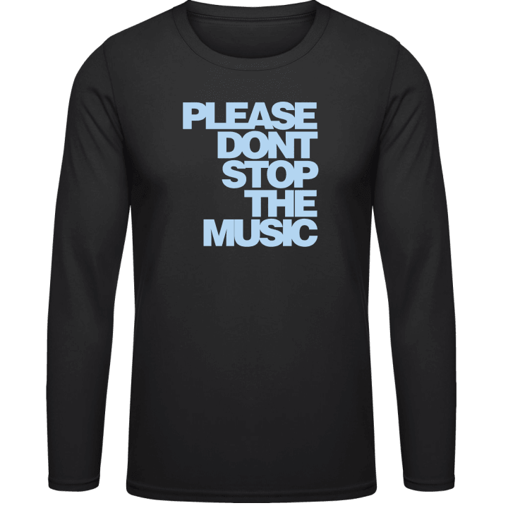 Don't Stop The Music Camicia a maniche lunghe contain pic