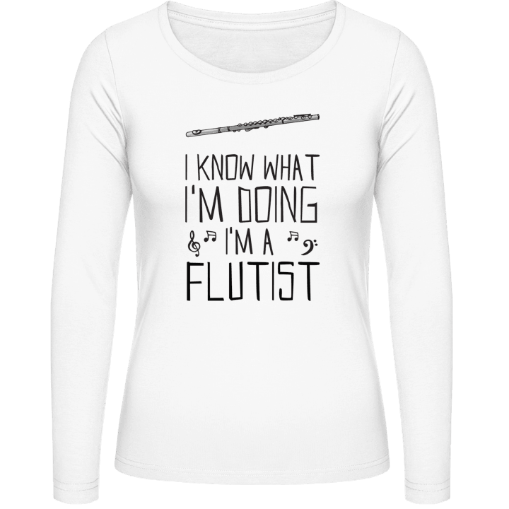 I Know What I´m Doing I´m A Flutist T-shirt à manches longues pour femmes contain pic