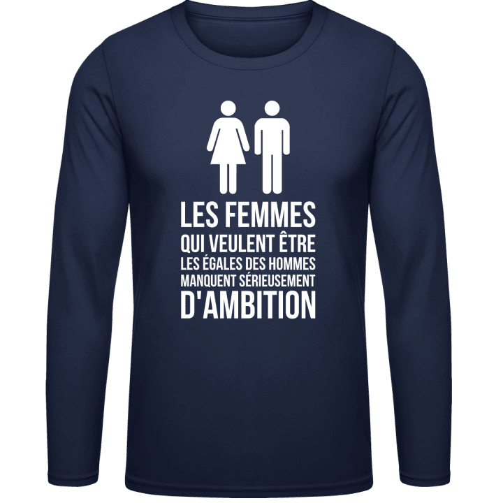 Les Femmes Manquent Sérieusement d'Ambition Langarmshirt contain pic