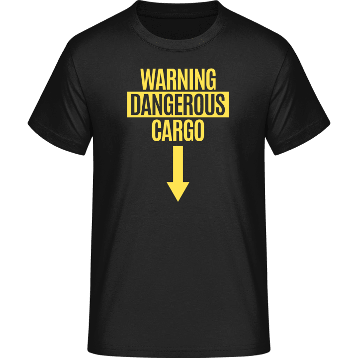 Warning Dangerous Cargo T-Shirt 0 image