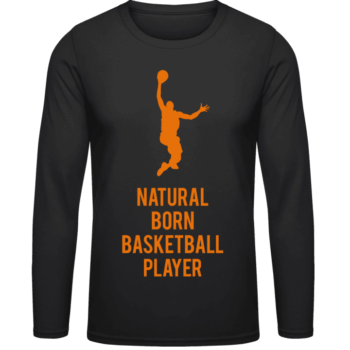 Natural Born Basketballer T-shirt à manches longues contain pic